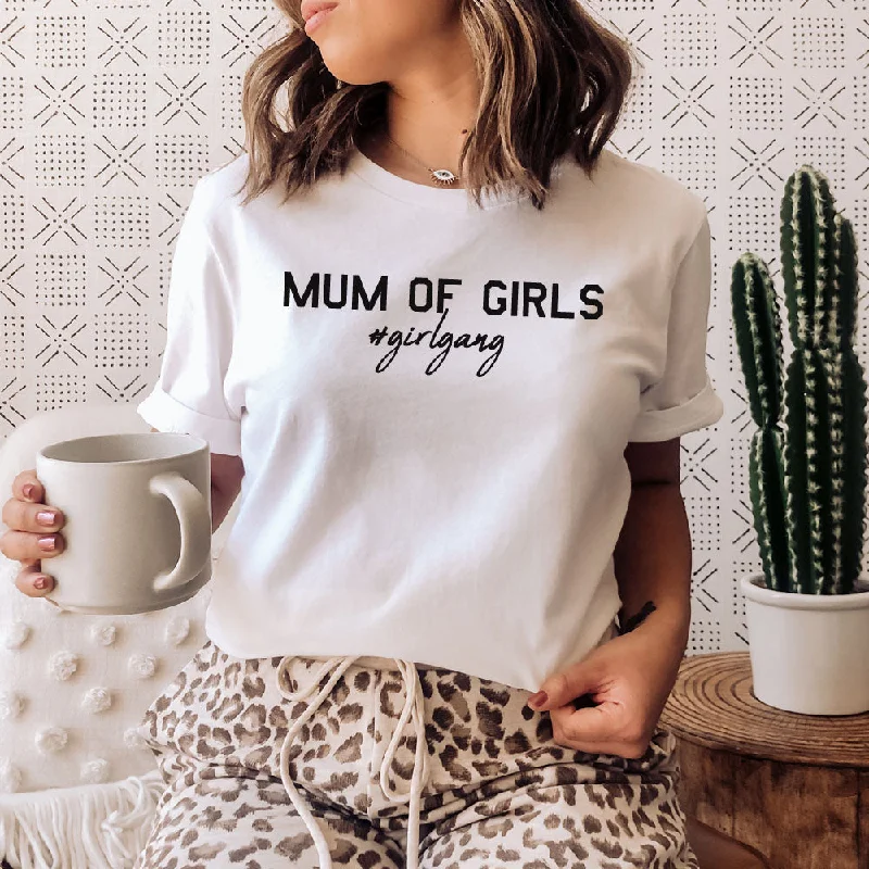 Mum of Girls (#GirlGang) T-Shirt (MRK X) British Gentleman Style